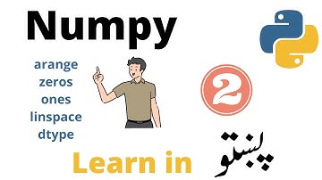02- Numpy basics | python in Pashto for beginners