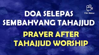 Doa Selepas Sembahyang Tahajjud (Prayer After Tahajjud Worship)