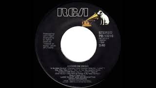 1982 HITS ARCHIVE: Hooked On Swing - Larry Elgart (stereo 45 single version)