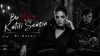 Bu Aşkın Katili Sensin - Bi Karar 