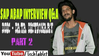 SAP ABAP Interview Q&A DDIC - Data Dictionary - Part2