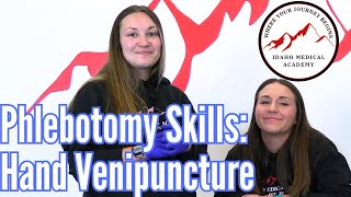 Phlebotomy Skills: Hand Venipuncture