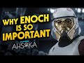 Why Enoch is So Important to Ahsoka and the Future of Star Wars