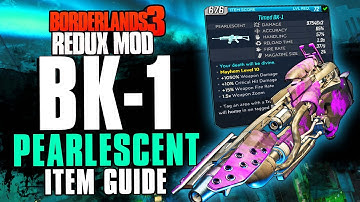 The *BEST* Pearl Assault Rifle in Redux? - BK-1 Pearlescent Item Guide - Borderlands 3 Redux Mod