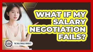 What If My Salary Negotiation Fails?
