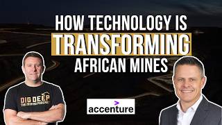 How Digital Transformation Is Redefining Mining in Africa: Insights from Accenture’s Johan Coetzee