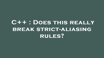 C++ : Does this really break strict-aliasing rules?