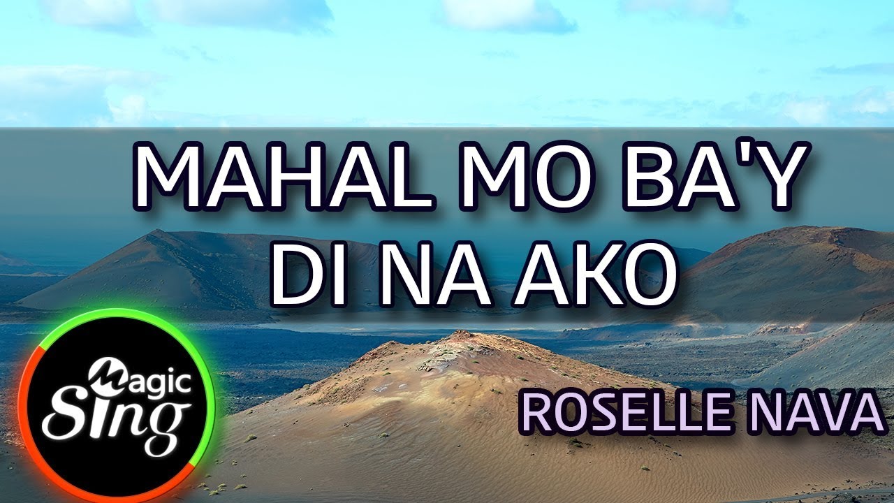 MAGICSING Karaoke ROSELLE NAVA MAHAL MO BAY DI NA AKO karaoke  Tagalog