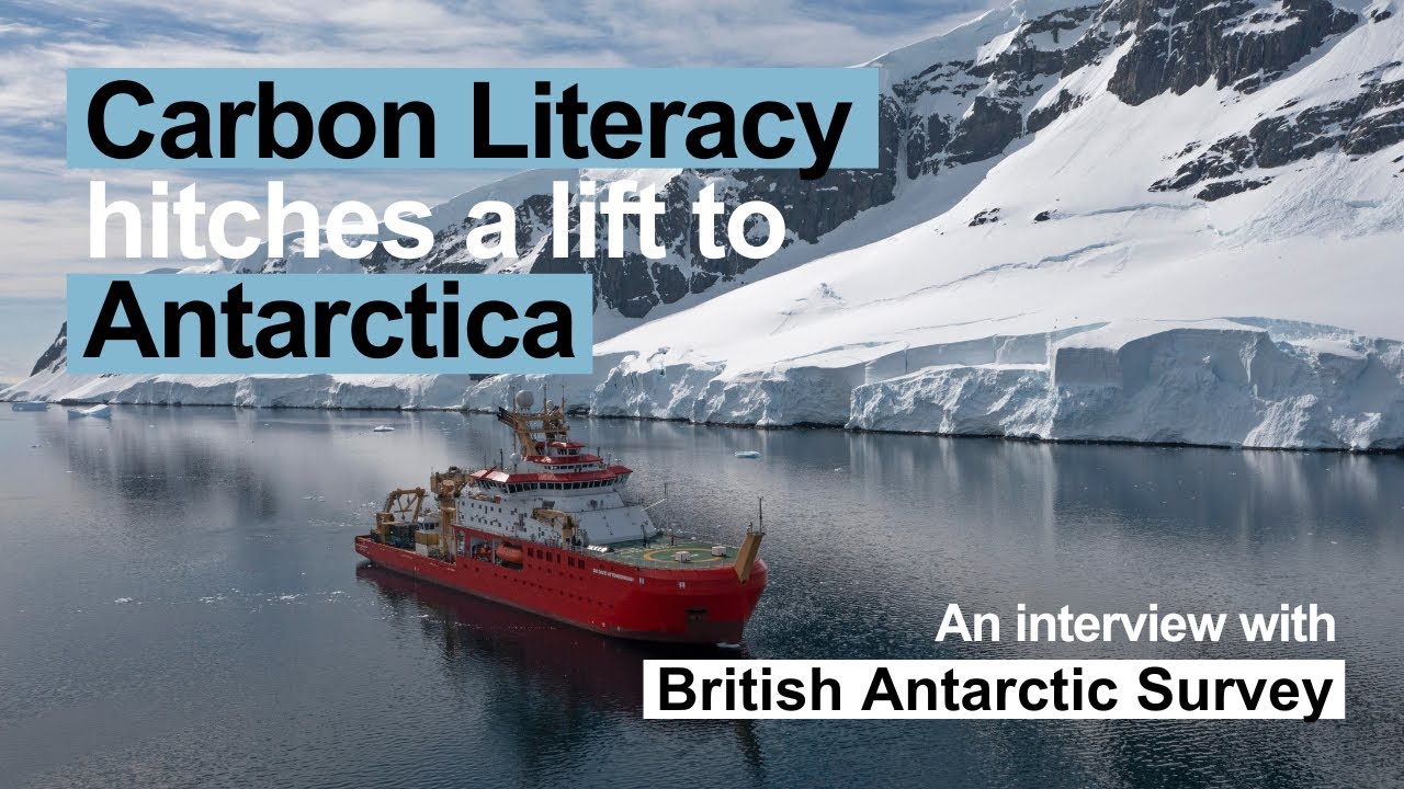 Carbon Literacy hitches a lift to Antarctica with the British Antarctic ...
