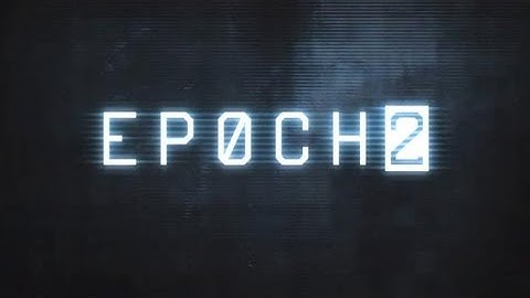 EPOCH.2 - Trailer HD (Download game for Iphone/ipad)