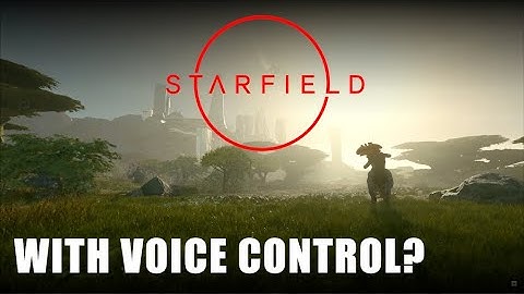 Starfield With Voice Control May Be On The Horizon Thanks To HCS Voicepacks