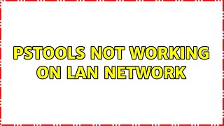 Pstools Not Working On Lan Network
