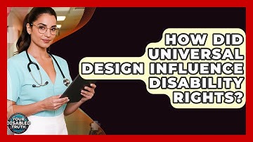 How Did Universal Design Influence Disability Rights? - Your Disabled Truth