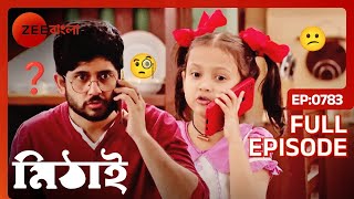 Mithai | Full Ep - 783 | Mar 09 2023 | Zee Bangla