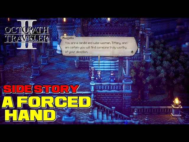 How to Complete 'A Forced Hand' in Octopath Traveler 2 - Siliconera