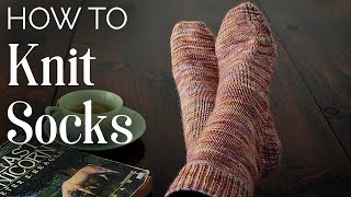 TUTORIAL: How to KNIT SOCKS