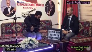 Emrah Tezcan 2019 (Firari)