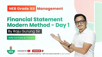 Financial Statments Modern Method | Grade 12 Accountancy by Raju Sir  @EdusoftNEB
