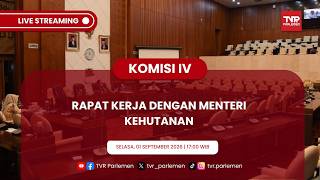 KOMISI IV DPR RI - RAPAT KERJA DENGAN MENTERI KEHUTANAN.