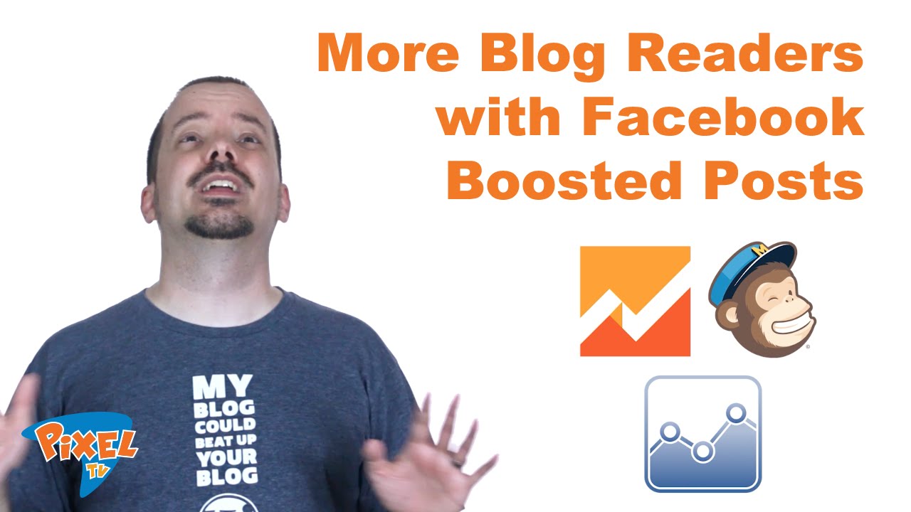 More Blog Readers With Facebook Boosted Posts PixelTV Ep 7 YouTube