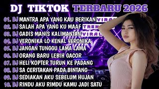 DJ TIKTOK TERBARU 2026 |DJ SALAH APA YANG TAK KUMAAFKAN🎵DJ MANTRA APAKAH YANG KAU BERIKAN🎵FULL ALBUM