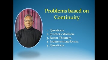 Problems  on continuity | Class 12 | CBSE |Synthetic Division | Factor theorem | Indeterminant Forms