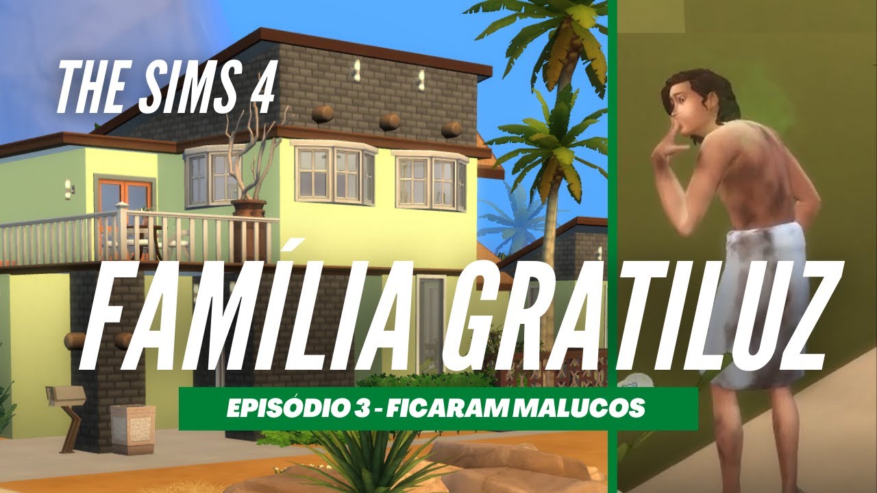 PERDI O CONTROLE DA FAMÍLIA GRATILUZ #EP3 – The Sims 4 | Acami