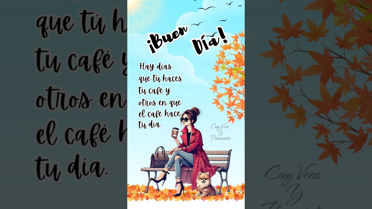 ¡Buen día🙂! Good Day🙂! 