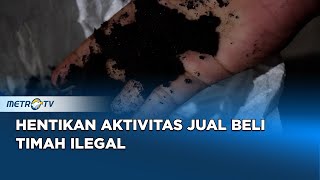 FANTASTIS! Kolektor Bisa Beli 80 KG Timah Ilegal #REALITAS