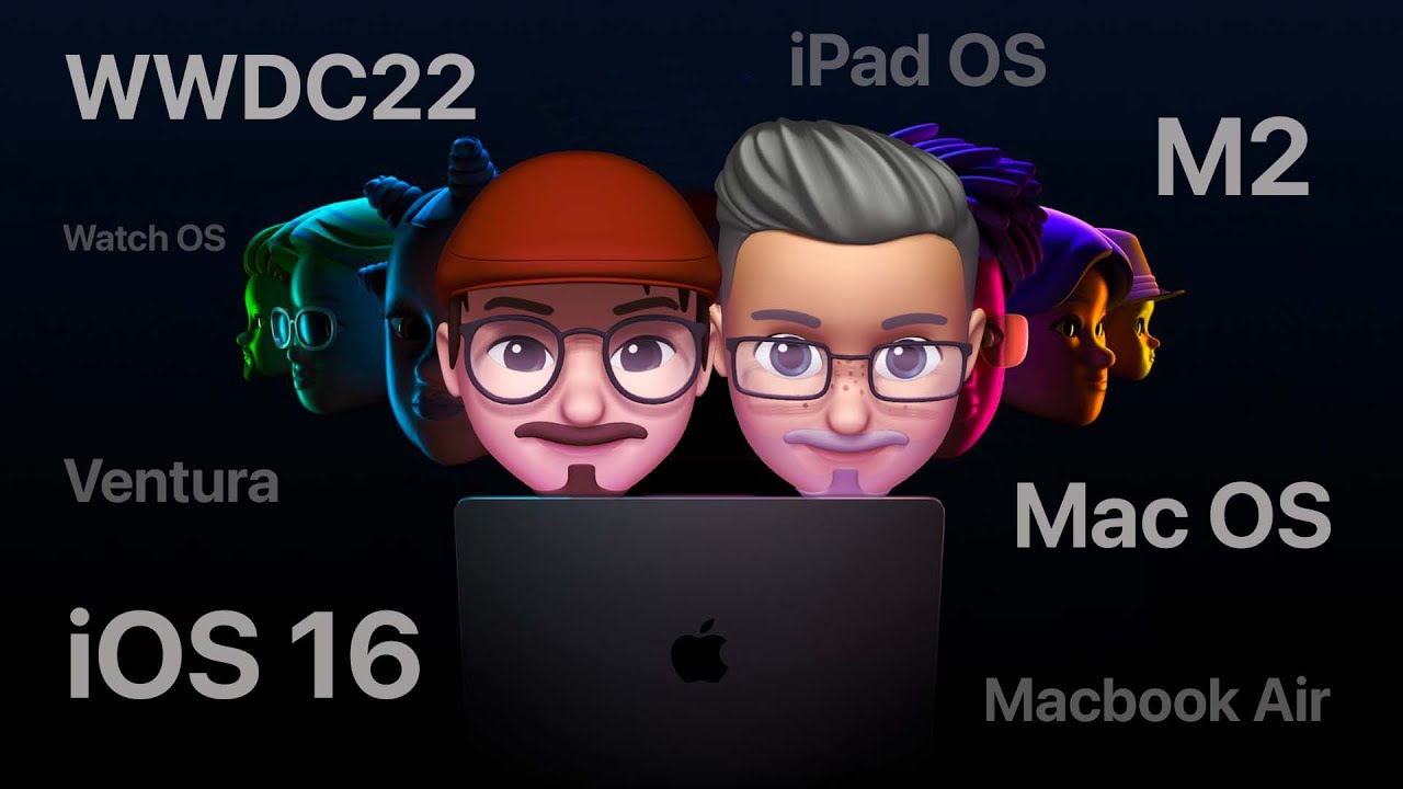 iOS 16, Macbook Air M2, iPad OS etc. (WWDC2022)