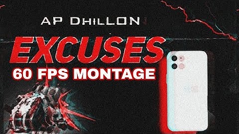 AP DHILLON - EXCUSES🖤 |BGMI MONTAGE | SAMSUNG A3,A5,A6,A7,J2,J5,J7,S5,S6,S7,S9,A10,A20,A30,A40,A50