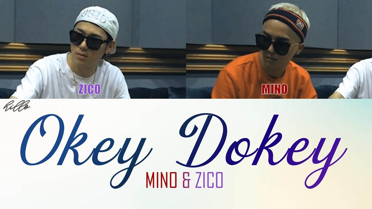 MINO & ZICO - OKEY DOKEY (Letra Simplificada) - YouTube