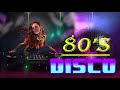 80s Disco Legend   Golden Disco Greatest Hits 80s   Best Disco Songs Of 80s   Super Disco Hits