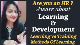 Learning & Development In HR | Learning vs Training #learninganddevelopment #hr #readytogetupdate