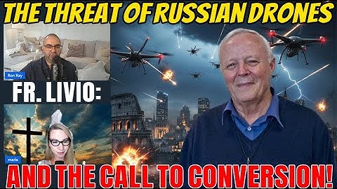 The Current State of Humanity and the Call for Conversion! Latest from Fr Livio