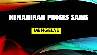 PdPR Sains - Kemahiran Proses Sains (KPS) - Mengelas