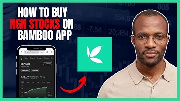 HOW TO BUY NIGERIAN SHARES ON BAMBOO INVESTMENT APP