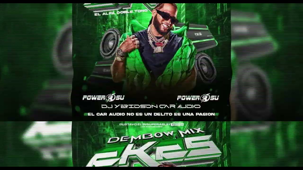 DEMBOW MIX 2K25 EL ALFA DOBLE TONO DJ YERIDSON CAR AUDIO