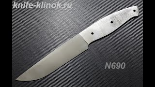 Клинки ножей N690 + акция для подписчиков