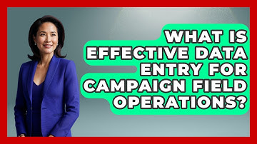 What Is Effective Data Entry For Campaign Field Operations? | Your Campaign Coach News