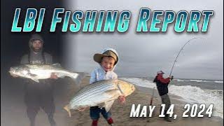 LBI Fishing Report 5/14/24
