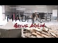 Madhouse 2.0 Day 2 Demo &amp; clean