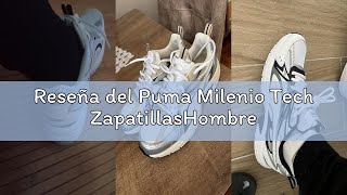 Reseña del Puma Milenio Tech ZapatillasHombre