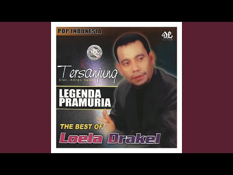Sayangilah Dia - Loela Drakel