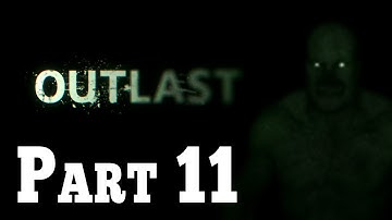 Outlast Walkthrough Gameplay - Part 11 Return To The Administration Block HD