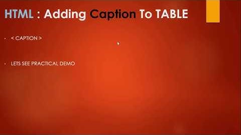 Caption Tag in Table In HTML in Hindi  Part 24
