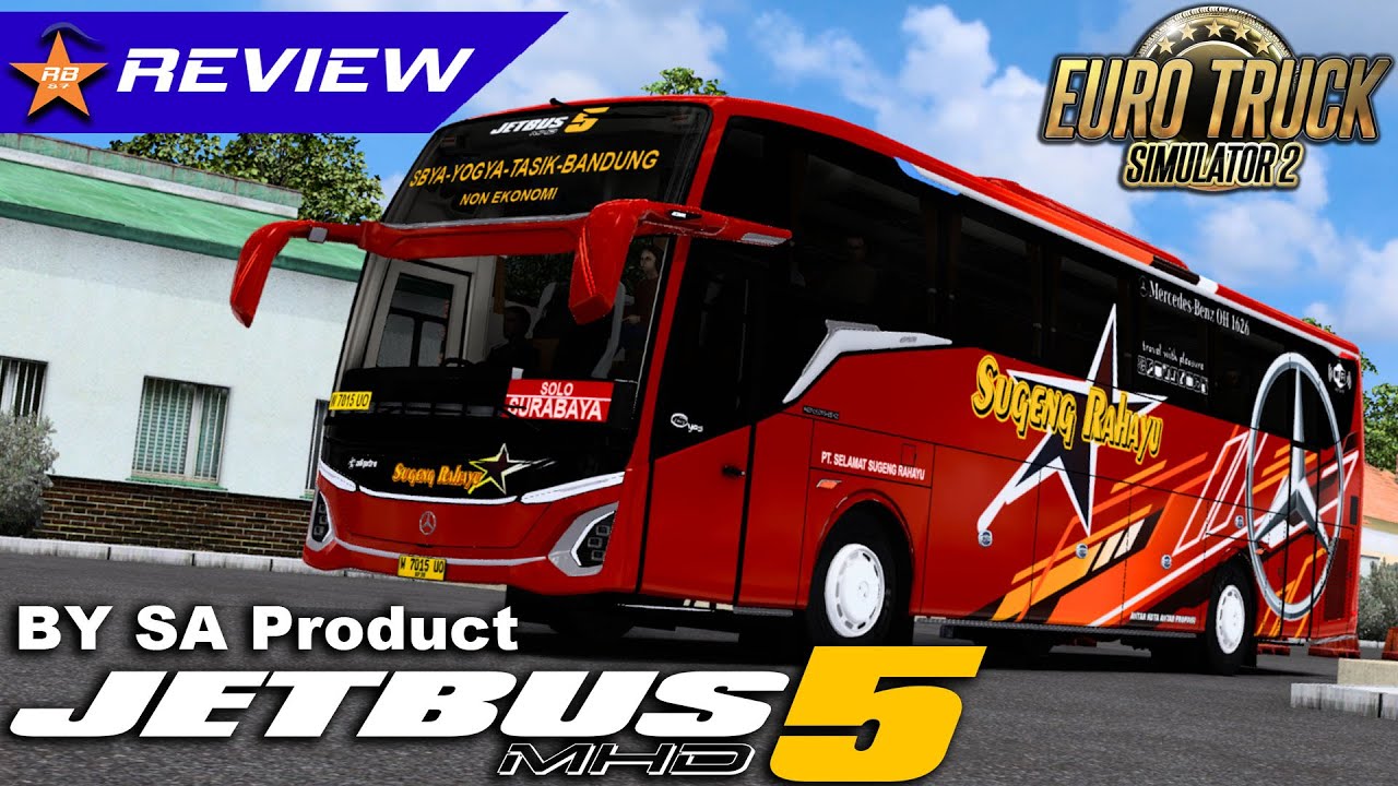UJUG-UJUG NAMBAH VARIAN BARU NIH MOD | JETBUS MHD 5 BY SA PROJECT | Review Mod ETS 2