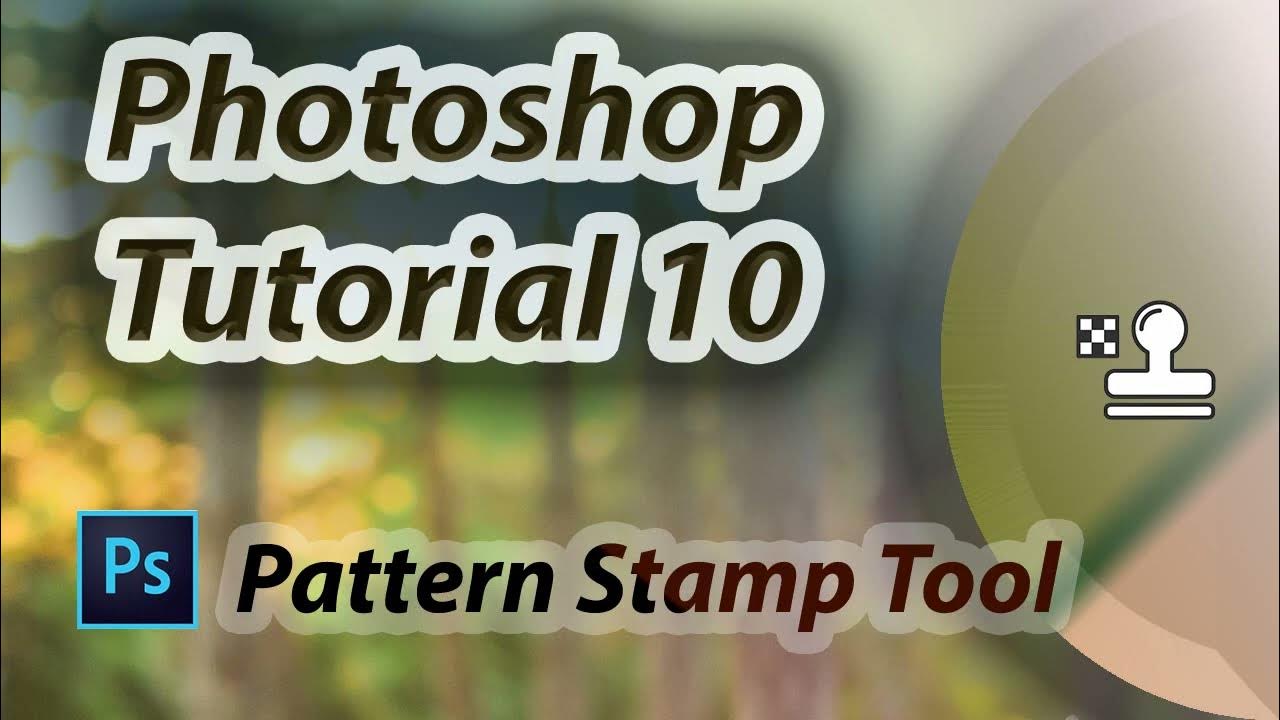 Tools Pattern Stamp Tool Tutorial 10 YouTube