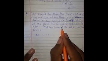 The sum of the first five terms of an AP and the sum of the first seven terms of the......  class 10