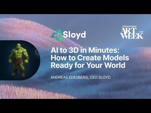 AI to 3D in Minutes: How to Create Models Ready for Your World | Decentraland Art Week
